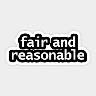 Fair and Reasonable Sticker